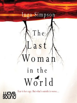 cover image of The Last Woman in the World